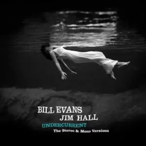 Image of Bill Evans & Jim Hall - Undercurrent (The Original Stereo & Mono Versions) (Deluxe Edition) Vinyl