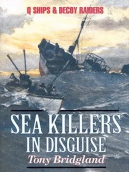 Image of Sea Killers in Disguise by Tony Bridgland Hardback