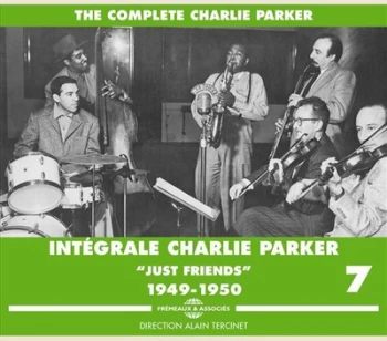 Image of Integrale Charlie Parker Just Friends 1949-1950 - Volume 7 by Charlie Parker CD Album