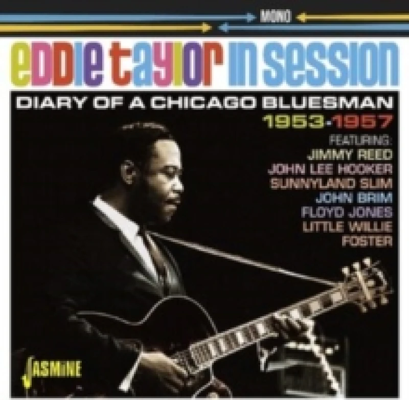 Image of Eddie Taylor: In Session: Diary of a Chicago Bluesman 1953 - 1957 CD / Album