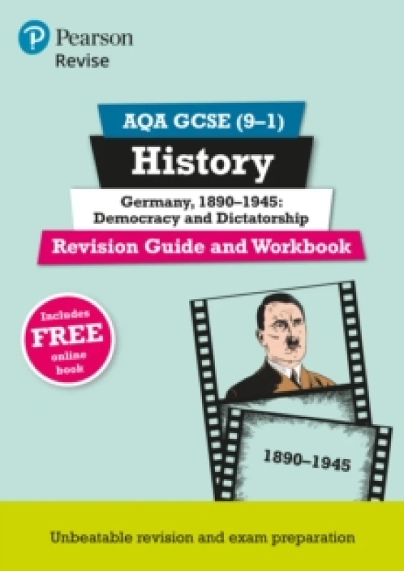 Image of Pearson REVISE AQA GCSE History Germany 1890-1945: Democracy and dictatorship Revision Guide and Workbook incl. online revision and quizzes - for 2025
