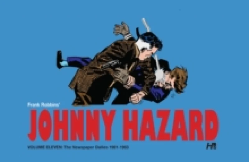 Image of Johnny Hazard the Complete Dailies volume 11: 1961-1963 : Johnny Hazard the Complete Dailies Hardback