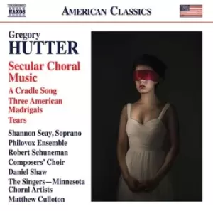 Image of Gregory Hutter Secular Choral Music by Gregory Hutter CD Album