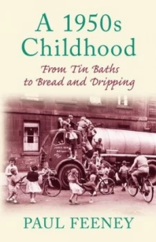 Image of A 1950s Childhood by Paul Feeney Hardback