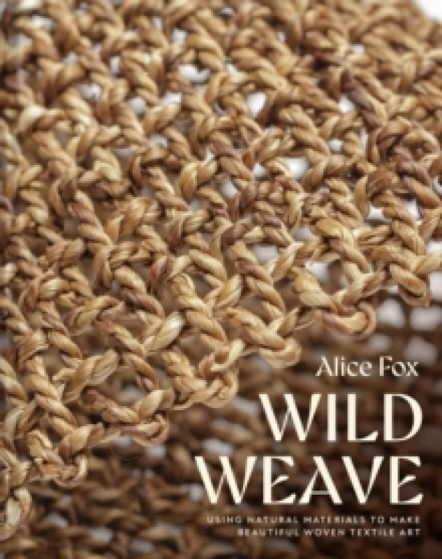 Image of Wild Weave Hardback