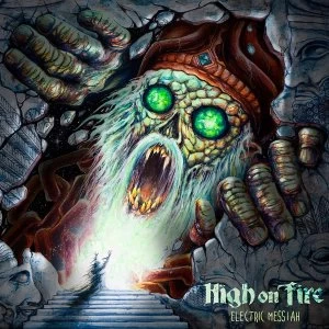 Image of High On Fire - Electric Messiah Vinyl