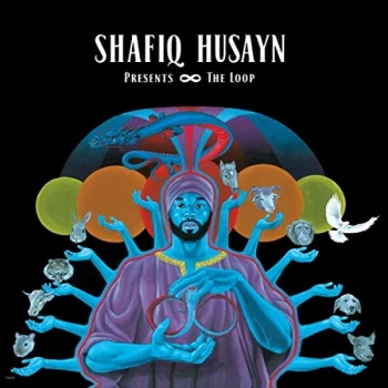 Image of Shafiq Husayn - The Loop Vinyl