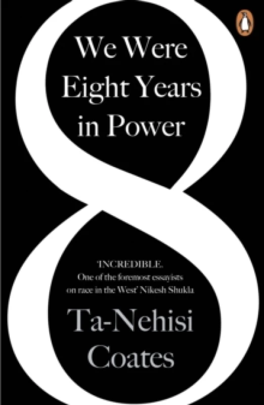 Image of We Were Eight Years in Power. Paperback. By TaNehisi Coates Books