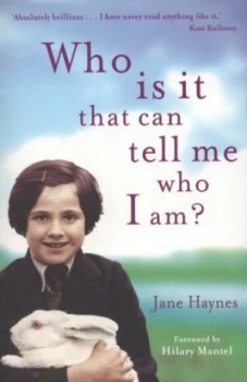 Image of Who Is It That Can Tell Me Who I Am by Jane Haynes Paperback