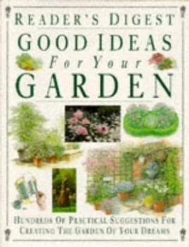 Image of Good Ideas for Your Garden by Readers Digest Association Hardback