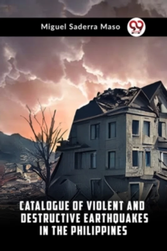Image of Catalogue of Violent and Destructive Earthquakes in the Philippines Paperback / softback