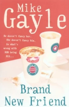 Image of Brand New Friends by Mike Gayle Paperback