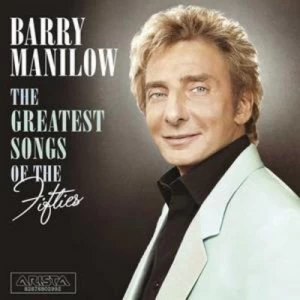 Image of The Greatest Songs of the Fifties by Barry Manilow CD Album