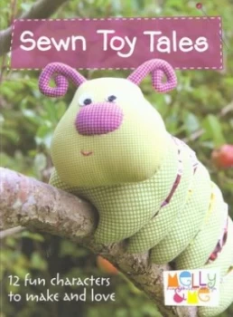 Image of Sewn Toy Tales by Rosalie Quinlan and Melanie Hurlston and Melly and Me Paperback