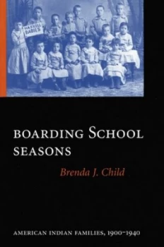 Image of Boarding School Seasons by Brenda J. Child Book