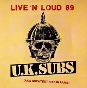 Image of UK Subs - Live 'N' Loud 89: AKA Greatest Hits in Paris CD Album - Used