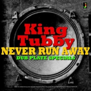 Image of Never Run Away Dub Plate Specials by King Tubby CD Album