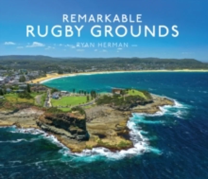 Image of Remarkable Rugby Grounds Hardback