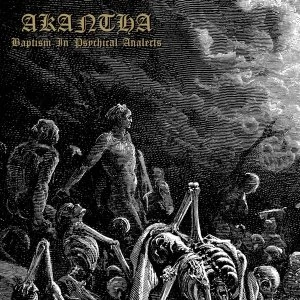 Image of Akantha - Baptism In Psychical Analects Vinyl