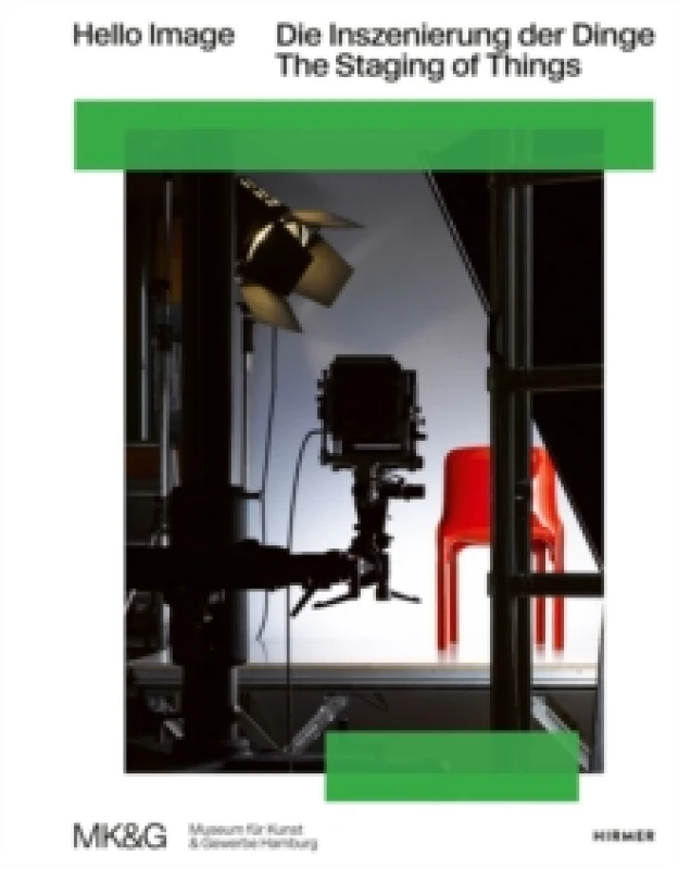 Image of Hello Image : The Staging of Things Hardback