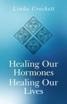 Image of Healing Our Hormones Healing Our Lives by Linda Crockett Paperback