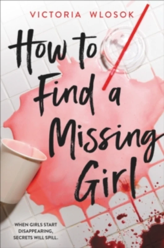 Image of How to Find a Missing Girl : A sapphic YA thriller perfect for fans of A Good Girl's Guide to Murder Paperback / softback