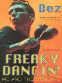 Image of Freaky Dancin by Bez Paperback