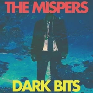 Image of Dark Bits by The Mispers Vinyl Album