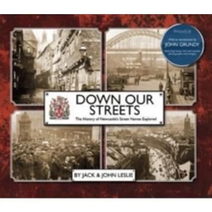 Image of Down Our Streets : Newcastle's Street Names Explored