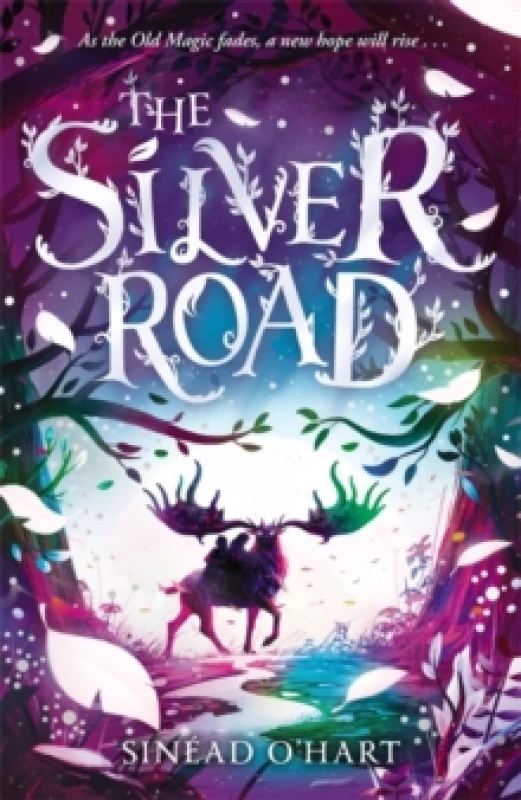 Image of The Silver Road : a thrilling adventure filled with myth and magic Paperback / softback