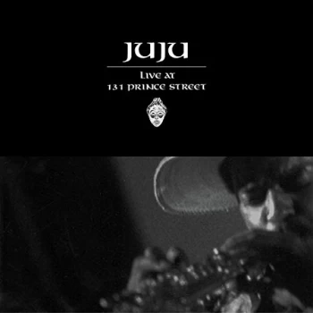 Image of JUJU - Live At 131 Prince Street CD