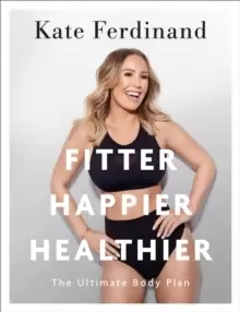 Image of Fitter, Happier, Healthier : Discover the strength of your mind and body at home