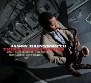 Image of Third Ward Stories by Jason Hainsworth CD Album