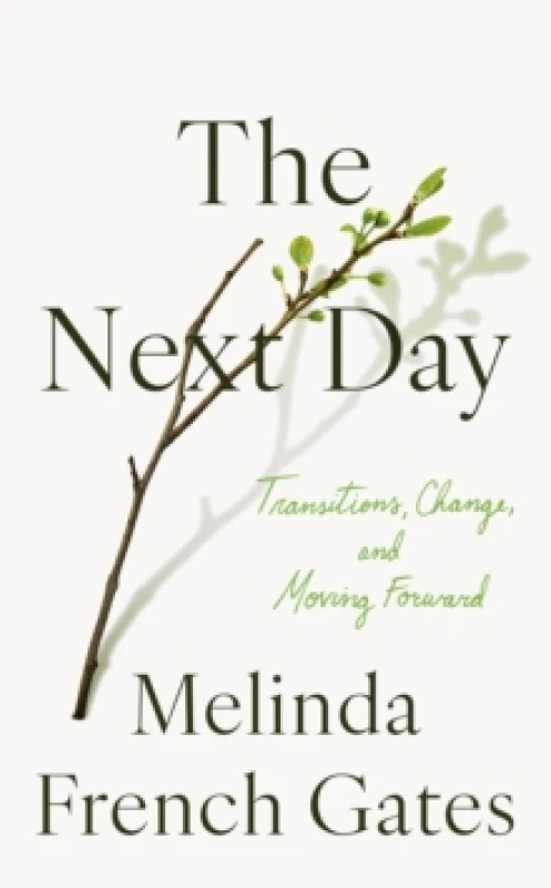 Image of The Next Day. Hardback. By Melinda French Gates Books