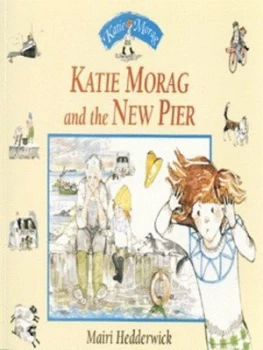 Image of Katie Morag and the New Pier by Mairi Hedderwick Paperback