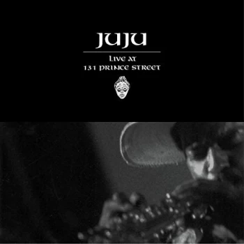 Image of Juju - Live At 131 Prince Street Vinyl