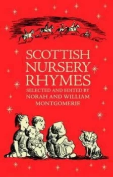 Image of Scottish Nursery Rhymes by William Montgomerie Hardback