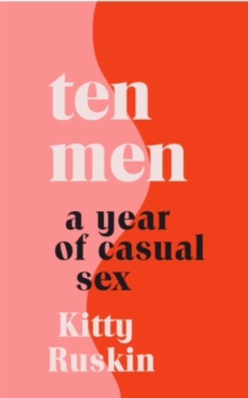 Image of Ten Men : A Year of Casual Sex Paperback / softback