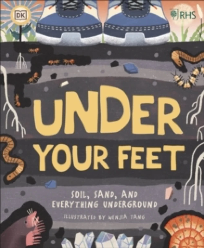 Image of RHS Under Your Feet : Soil, Sand and other stuff Hardback