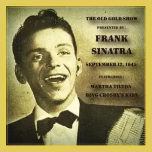 Image of The Old Gold Show September 12 1945 by Frank Sinatra CD Album