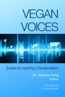 Image of Vegan Voices : Essays by Inspiring Changemakers