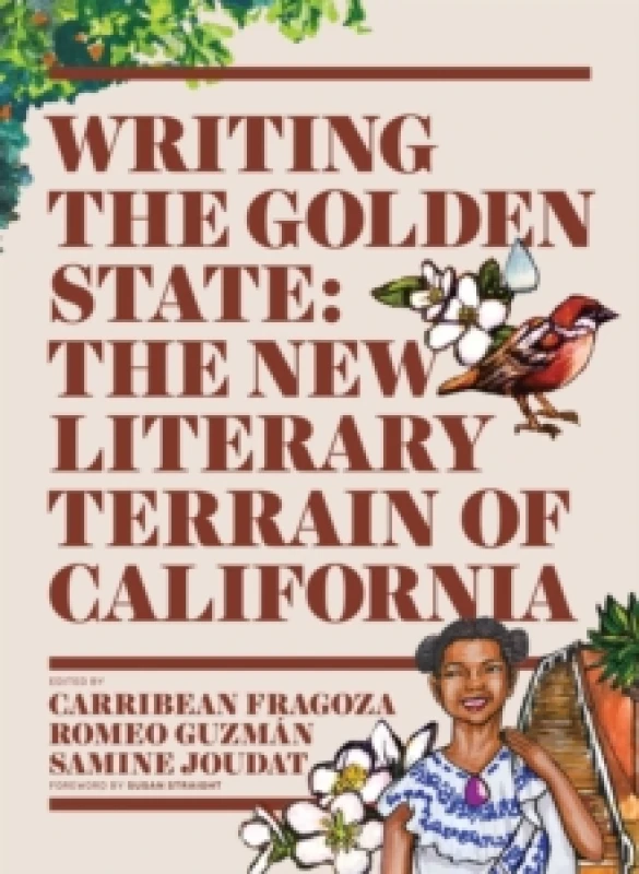 Image of Writing the Golden State : The New Literary Terrain of California Hardback