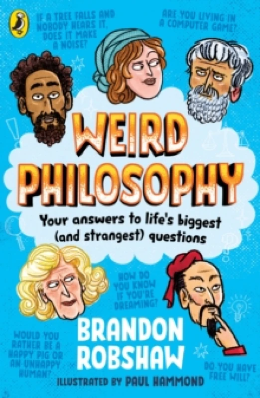 Image of Weird Philosophy : Your answers to lifes biggest (and strangest) questions Paperback / softback