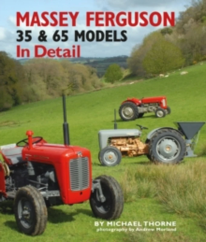 Image of Massey-Ferguson 35 & 65 Models in Detail Hardback