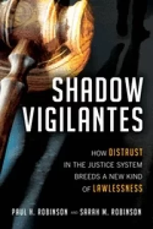 Image of shadow vigilantes how distrust in the justice system breeds a new kind of l