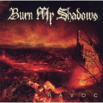Image of Burn My Shadows - Havoc CD