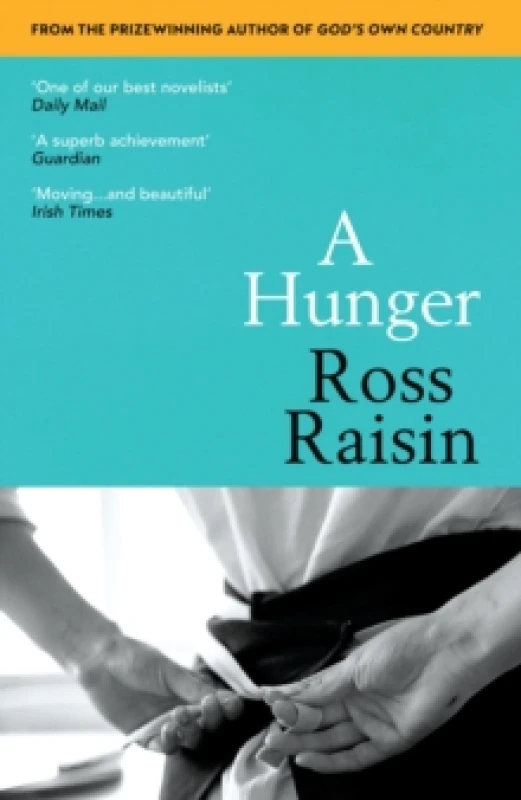 Image of A Hunger : From the prizewinning author of GODS OWN COUNTRY Paperback / softback