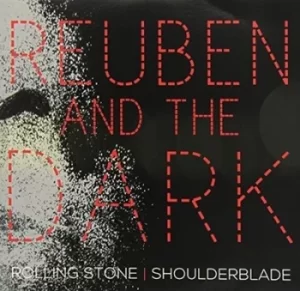 Image of Rolling Stone/Shoulderblade by Reuben and the Dark Vinyl Album