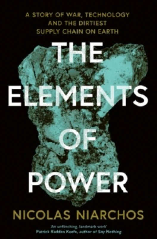 Image of The Elements of Power. Hardback. By Nicolas Niarchos Books
