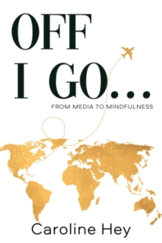 Image of Off I Go... Paperback / softback